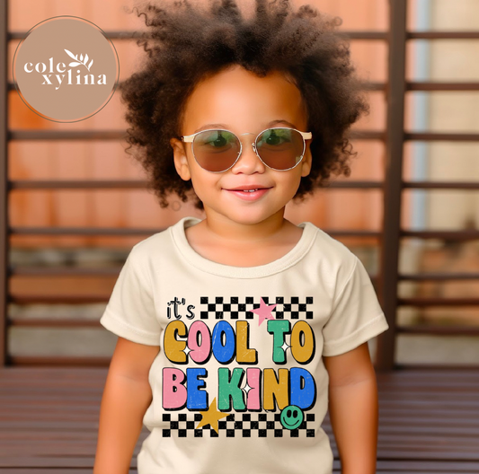 IT’S COOL TO BE KIND - DTF TRANSFER