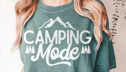 CAMPING MODE (2 COLOR OPTIONS) - DTF TRANSFER
