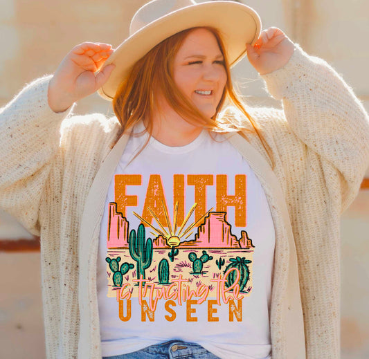 FAITH IS TRUSTING THE UNSEEN - DTF TRANSFER