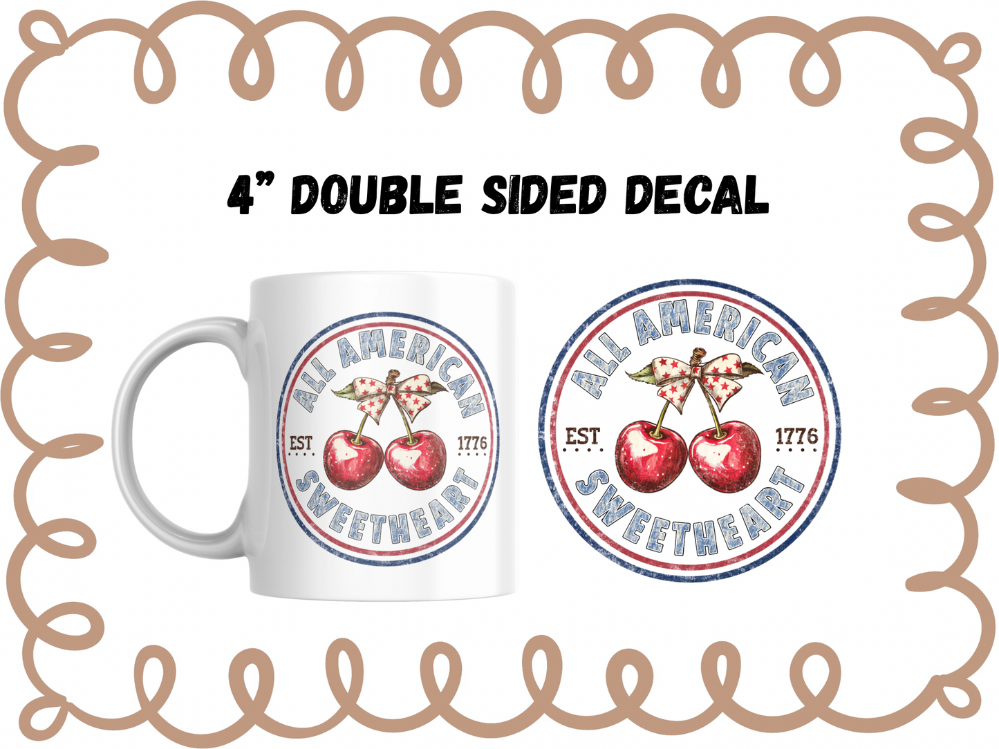 ALL AMERICAN SWEETHEART EST 1776 - DECAL DOUBLE SIDED