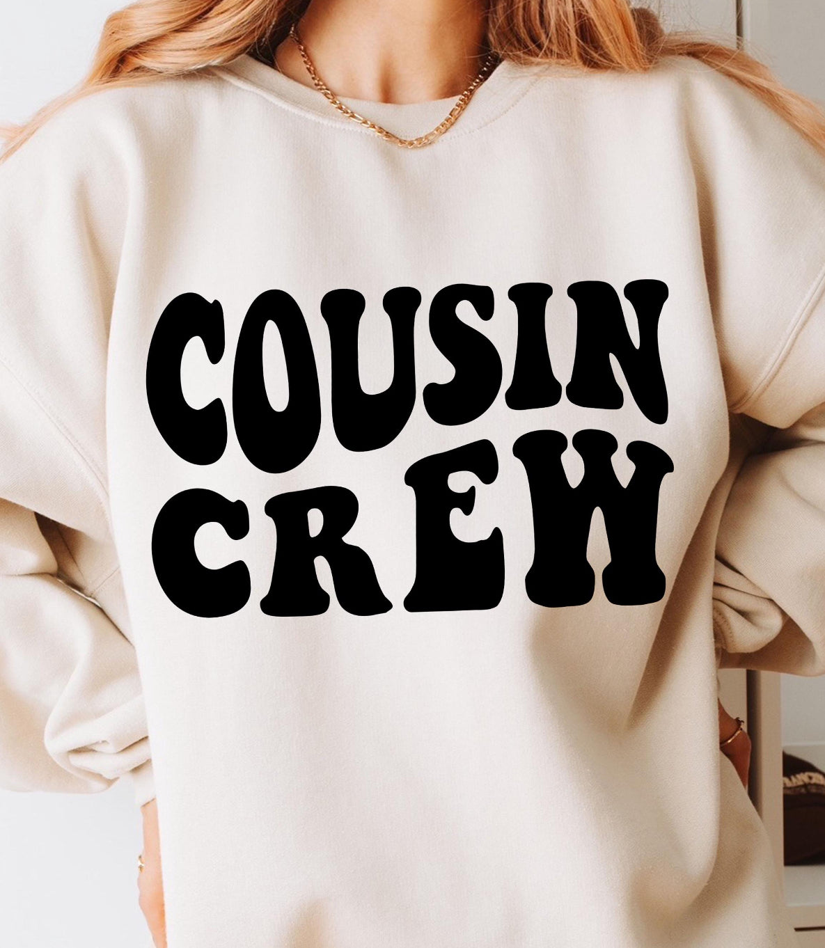 COUSIN CREW (2 COLOR OPTIONS) - DTF TRANSFER