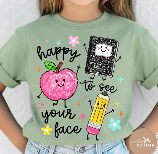 HAPPY TO SEE YOUR FACE - DTF TRANSFER