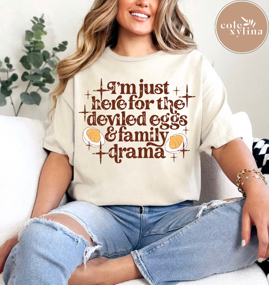 I’M JUST HERE FOR THE DEVILED EGGS AND FAMILY DRAMA (2 OPTIONS) - DTF TRANSFER