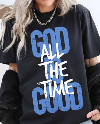 GOD IS GOOD ALL THE TIME (2 OPTIONS) - DTF TRANSFER