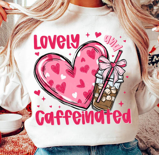LOVELY AND CAFFEINATED - DTF TRANSFER