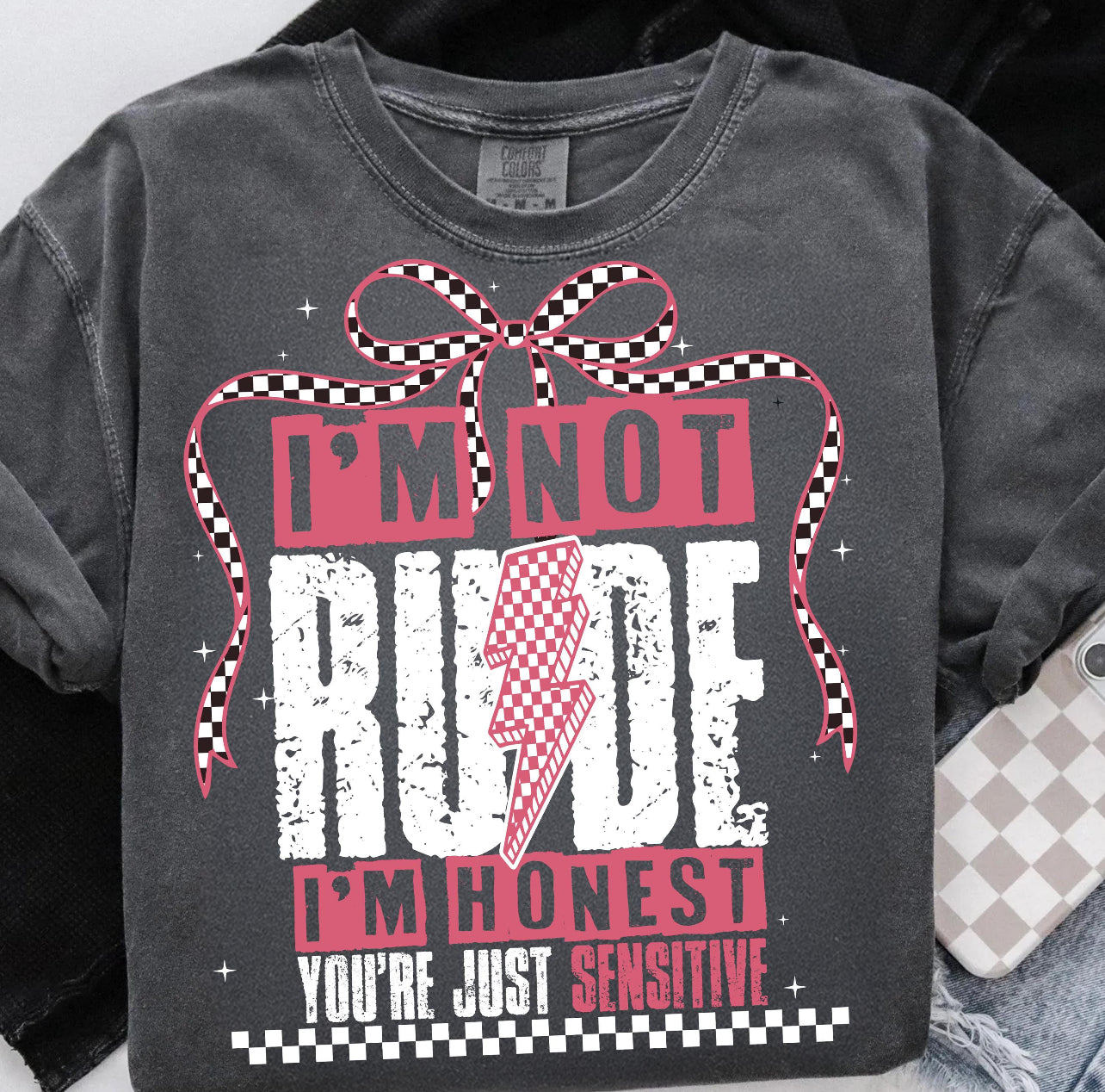 I’M HONEST YOU’RE JUST SENSITIVE (2 COLOR OPTIONS) - DTF TRANSFER