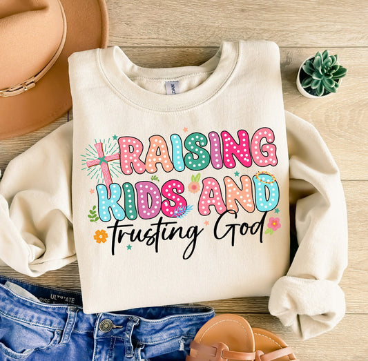 RAISING KIDS AND TRUSTING GOD - DTF TRANSFER