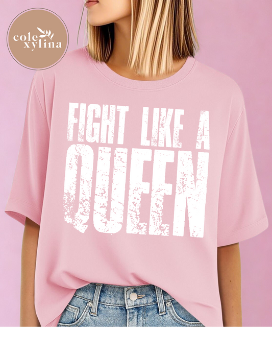 FIGHT LIKE A QUEEN - DTF TRANSFER