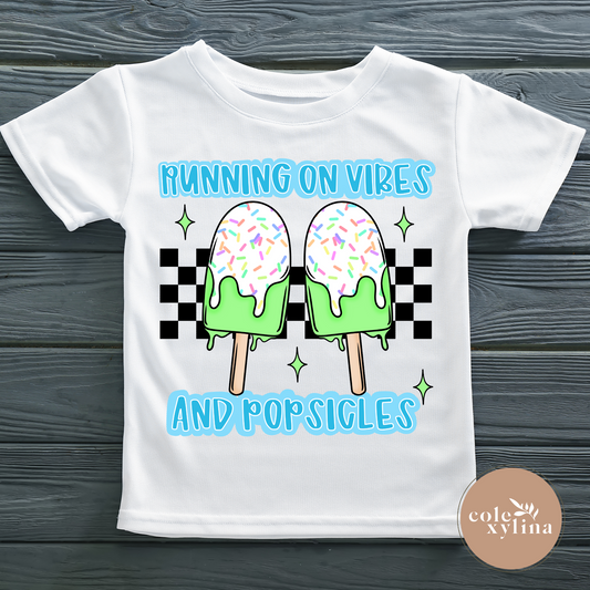 BLUE RUNNING ON VIBES AND POPSICLES - DTF TRANSFER
