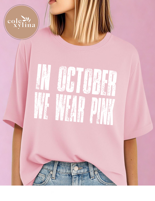 IN OCTOBER WE WEAR PINK - DTF TRANSFER
