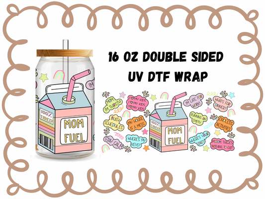 MOM FUEL - 16OZ WRAP DOUBLE SIDED