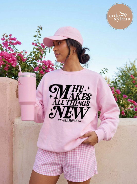 HE MAKES ALL THINGS NEW (2 OPTIONS) - DTF TRANSFER